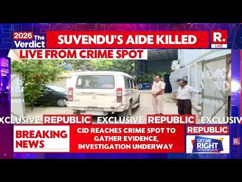 Suvendu Aide's Murder Probe LIVE: CID Team Reaches Crime Spot To Gather Evidence, Probe Underway