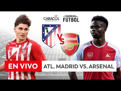 🔴 EN VIVO | ATL. MADRID Vs. ARSENAL – Champions League⚽–SEMIFINAL DE IDA