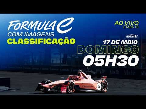 FÓRMULA E - AO VIVO E COM IMAGENS - CLASSIFICAÇÃO E-PRIX DE MÔNACO - 5H30