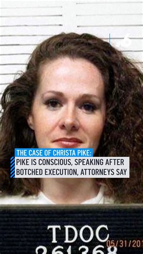 Christa Pike is conscious and speaking after failed execution, her attorneys say