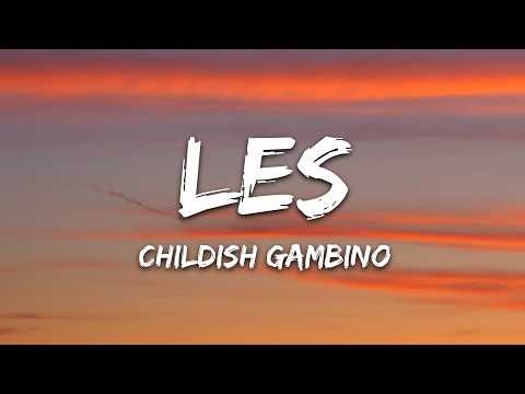 Childish Gambino - LES (Lyrics)