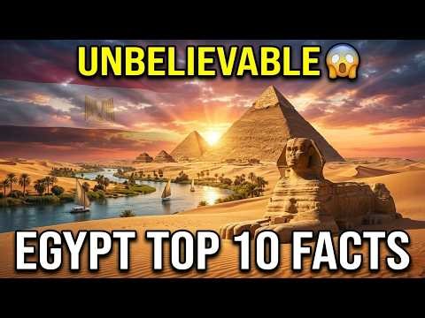 Egypt Top 10 Amazing Facts 🇪🇬 | Shocking Facts You Didn’t Know