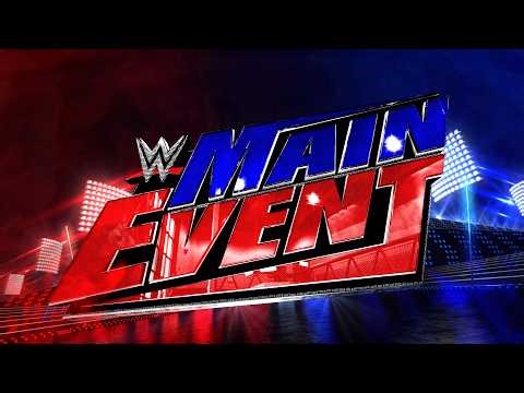 FULL EPISODE: WWE Main Event: Mar. 12, 2026