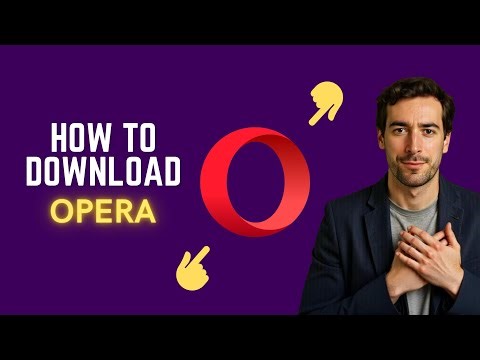 How to Download Opera (Web Browser | Official Download)