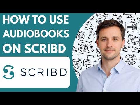 How to use Scribd audiobooks Full Guide 2026