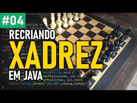 LIVE CODE: Estudando e fazendo programa até conseguir um emprego! (Xadrez em Java #04)