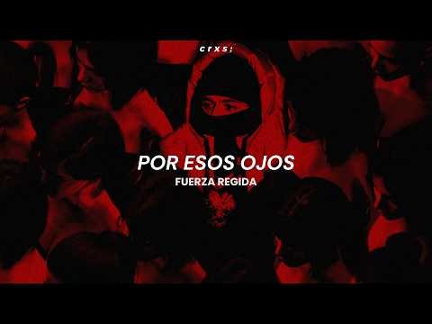 Fuerza Regida - Por Esos Ojos (Letra/Lyrics)