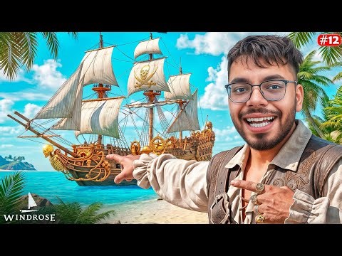 Finally My *NEW* DANGEROUS Pirate Ship is Ready - Windrose - Part 12