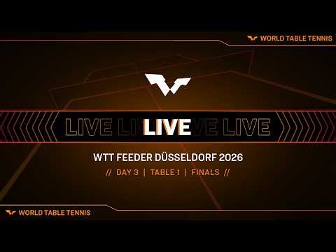 LIVE! | T1 | Day 3 | WTT Feeder Düsseldorf 2026 | Finals