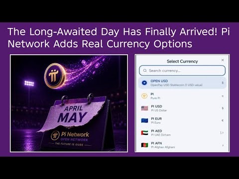 The Long-Awaited Day Finally Arrived! Pi Network Adds Real Currency Options