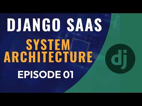 The complete system design of a Django fintech SaaS || EP 01