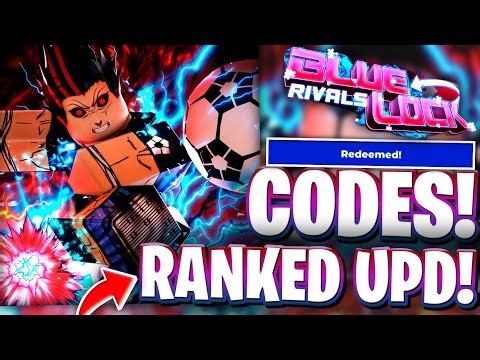 🔥*RANKED* BRAND NEW RANKED UPDATE CODES FOR BLUE LOCK RIVALS (BLR)! ROBLOX BLUE LOCK RIVALS CODES