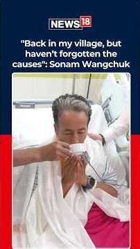 Sonam Wangchuk Back in Village, Hopes Government Will Fulfil Remaining Promises | N18S
