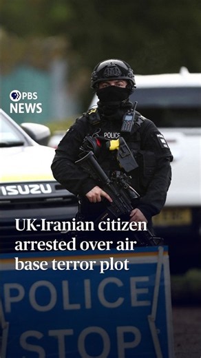 UK-Iranian citizen arrested over air base terror plot