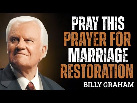 Pray This Prayer for Marriage Restoration | Billy Graham