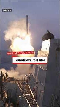 The facts about Tomahawk missiles