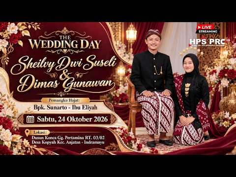 🔴LIVE THE WEDDING DAY | SHELVY & DIMAS |SABTU ,24 OKTOBER 2026 KONCA - KOPYAH - ANJATAN - INDRAMAYU