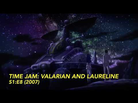 S1:E8 Time Jam: Valerian and Laureline (2007)