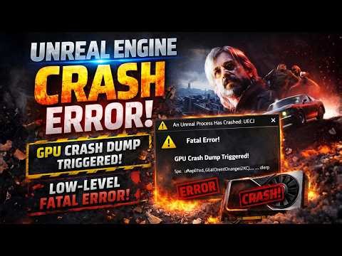 Ultimate Fix for Unreal Engine Crashes (GPU Crash Dump Triggered & Fatal Error)