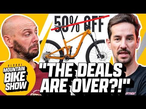 Is This The End For Discounted Bikes? | The Global Mountain Bike Show Ep.16