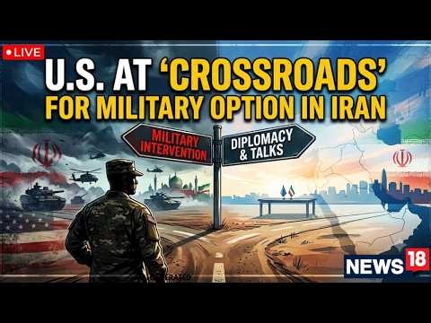 US IRAN WAR LIVE | Washington’s Iran Dilemma: Military Action Or De-Escalation? | Trump | N18G