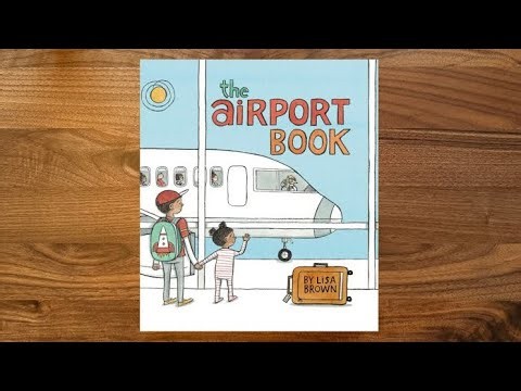 Ash reads The Airport Book by Lisa Brown