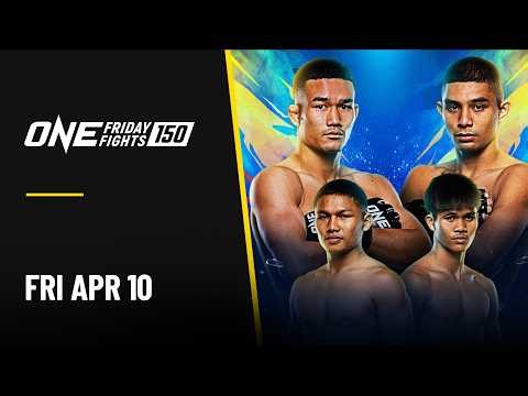 🔴 [Live in HD] ONE Friday Fights 150: Kompet vs. Attachai