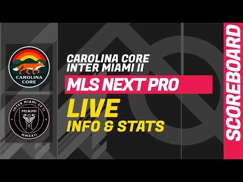 Carolina Core - Inter Miami II: live scoreboard: MLS Next Pro 2026 today