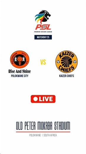 Polokwane City vs Kaizer Chiefs | Betway Premiership (South Africa) | Matchday 24 | LIVE
