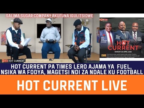 HOT CURRENT TIMES MALAWI AJAMA YA FUEL, NSIKA WA FODYA, & NDALE KU FOOTBALL ANGALURA MOTERE 26 APRIL