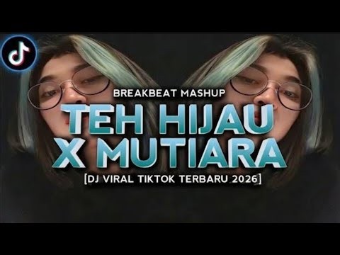 DJ TULUS - HIJAU X MUTIARA STYLE BREAKBEAT FULL BASS SOUND VIRAL TIKTOK TERBARU 2026