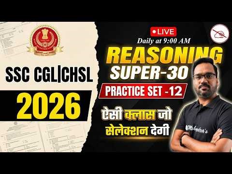 SSC CGL / CHSL 2026 Reasoning Practice Set | Top 30 Questions with Tricks | Mohit Sir