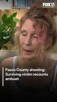 Pasco County shooting: Surviving victim recounts ambush #news #fox13news