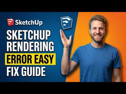 SketchUp Rendering Error (Easy Fix Guide)