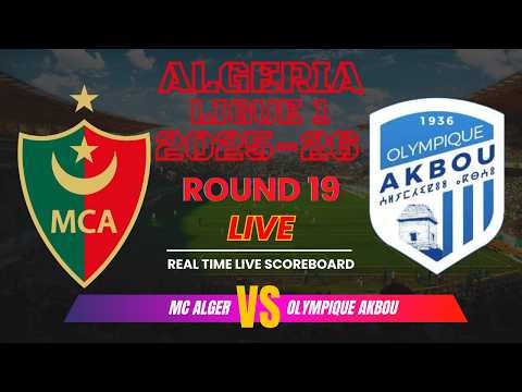 MC Alger vs Olympique Akbou Live Score : 2025-26 Algeria Ligue 1 - Round 19