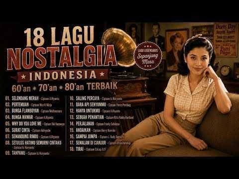 18 Lagu Nostalgia Indonesia 60an 70an 80an Terbaik | Tembang Kenangan Legendaris Sepanjang Masa 🌼