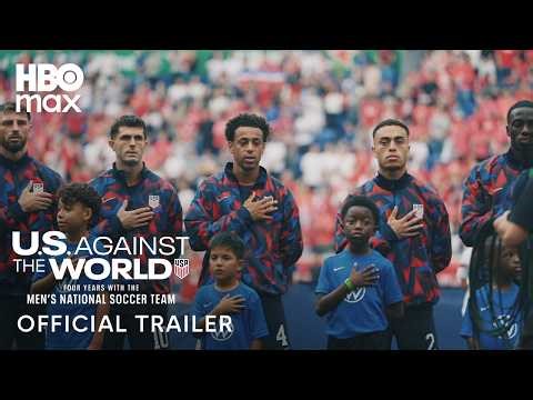 U.S. Against The World: Four Years With the Men's National Soccer Team | Official Trailer | HBO Max