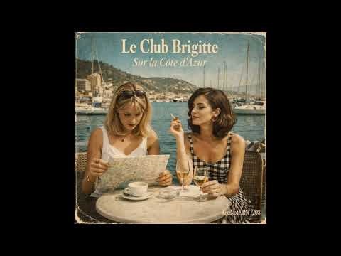 Le Club Brigitte - Sur la Côte d’Azur - Red Note Jazz