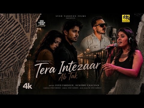 Tera Intezaar Ab Tak ❤️‍🩹 | Syed Fardeen & Sunidhi Chauhan | New Hindi Sad Song 2026