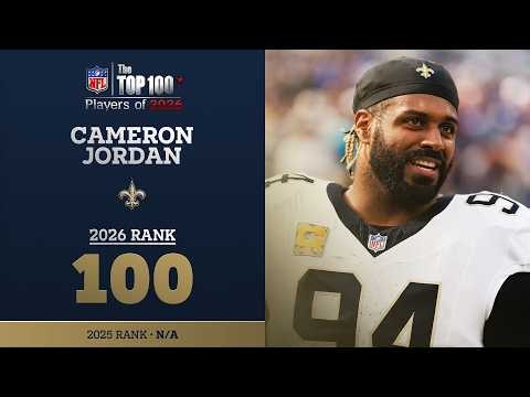 100: Cameron Jordan (DE, Saints) | Top 100 Players of 2026