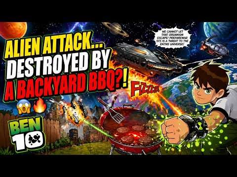 Alien Attack… Destroyed by a Backyard BBQ?! 😱🔥 #ben10