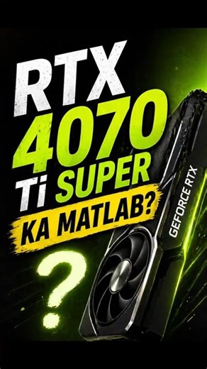 NVIDIA GPU Names Explained 🤯 RTX, Ti, Super Kya Hai? #shorts