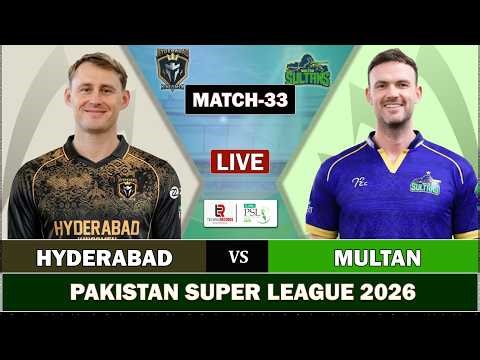 MULTAN SULTANS vs HYDERABAD 33rd MATCH LIVE | PSL 2026 LIVE | MS VS HK LIVE COMMENTARY | MS BAT