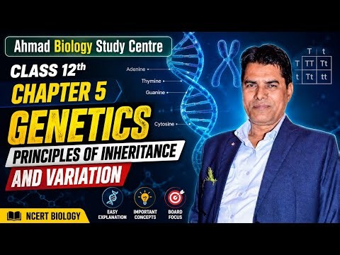 Genetics Full Chapter | Principles of Inheritance & Variation | Board Exam 2026