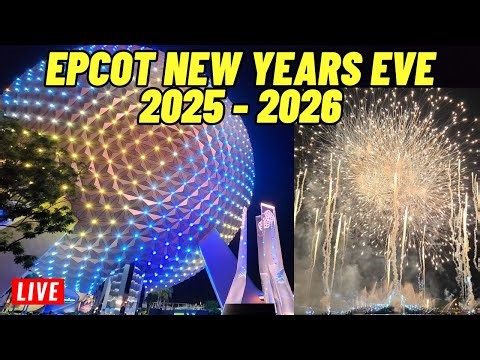 🔴 Live: EPCOT New Years EVE Party and Fireworks from Walt Disney World Let's party 12/31/2025