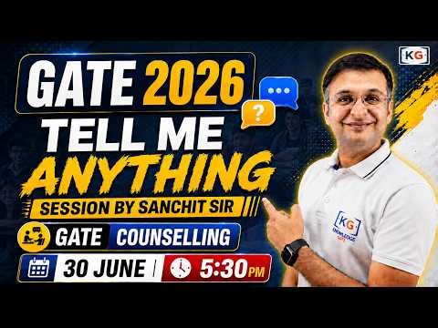 ✨Tell me anything session by Sanchit sir | GATE Counselling 2026 | LIVE on KnowledgeGate | ⏰ 5:30 PM