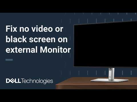 Dell Monitor No Video Signal or Black Screen? Troubleshoot External Display Issues