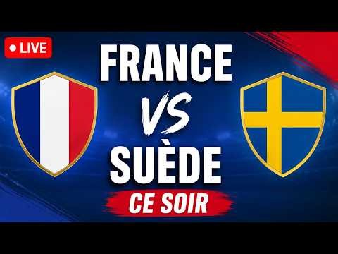 🔴 LIVE FRANCE 🇫🇷 vs SUÈDE 🇸🇪 – Match en direct ce soir !