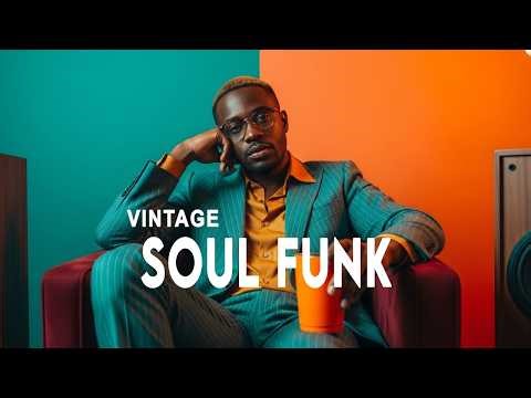 🔥 Deep Vintage Soul Funk Hits | Timeless 70s Groove & Funky Beats