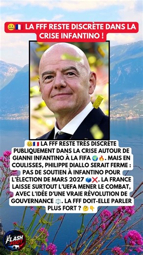 🤐🇫🇷 La FFF reste discrète dans la crise Infantino !